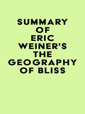 cover image of Summary of Eric Weiner's the Geography of Bliss